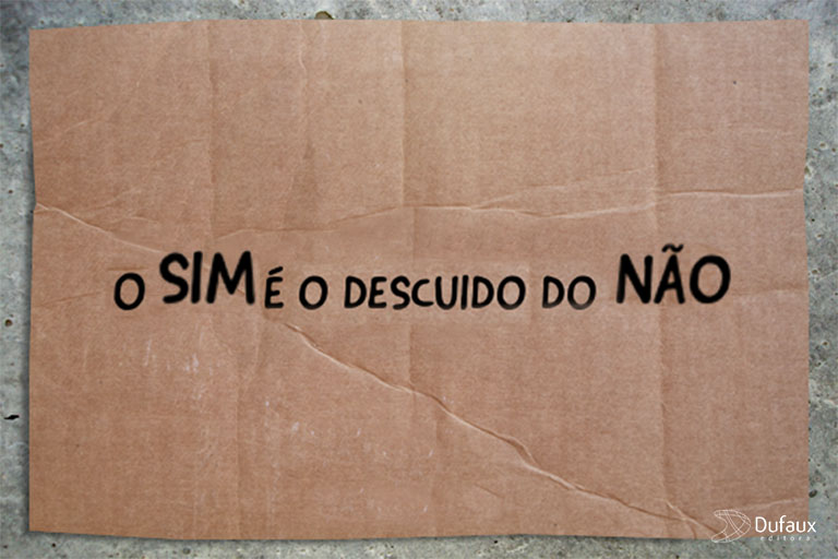 04-04-Imagem-Blog O sim é o descuido do não